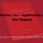 Section 124 – Application of this Chapter