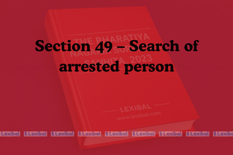 Section 49 – Search of arrested person