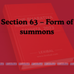 Section 63 – Form of summons