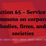 Section 65 – Service of summons on corporate bodies, firms, and societies