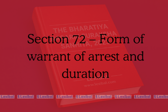 Section 72 – Form of warrant of arrest and duration