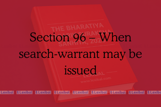 Section 96 – When search-warrant may be issued