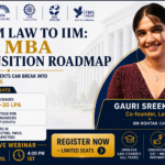 Free Webinar on MBA After Law by Gauri Sreekumar (IIM Rohtak)