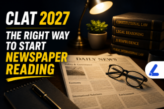CLAT 2027: The Right Way to Start Newspaper Reading