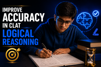 How to Improve Accuracy in CLAT Logical Reasoning