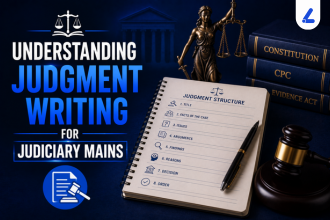 Understanding Judgment Writing for Judiciary Mains