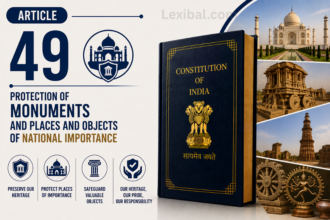 Article 49 – Protection of monuments and places and objects of national importance