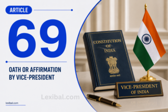 Article 69 – Oath or Affirmation by Vice-President