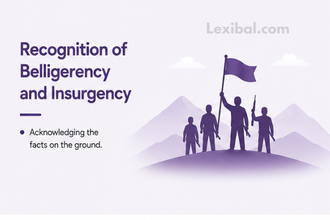 Recognition of Belligerency and Insurgency