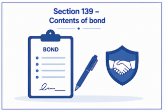 Section 139 – Contents of bond