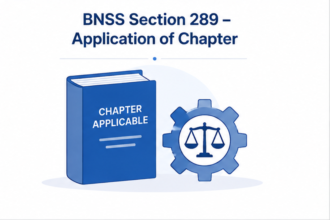 Section 289 – Application of Chapter