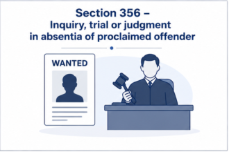 Section 356 – Inquiry, trial or judgment in absentia of proclaimed offender