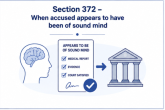 Section 372 – When accused appears to have been of sound mind